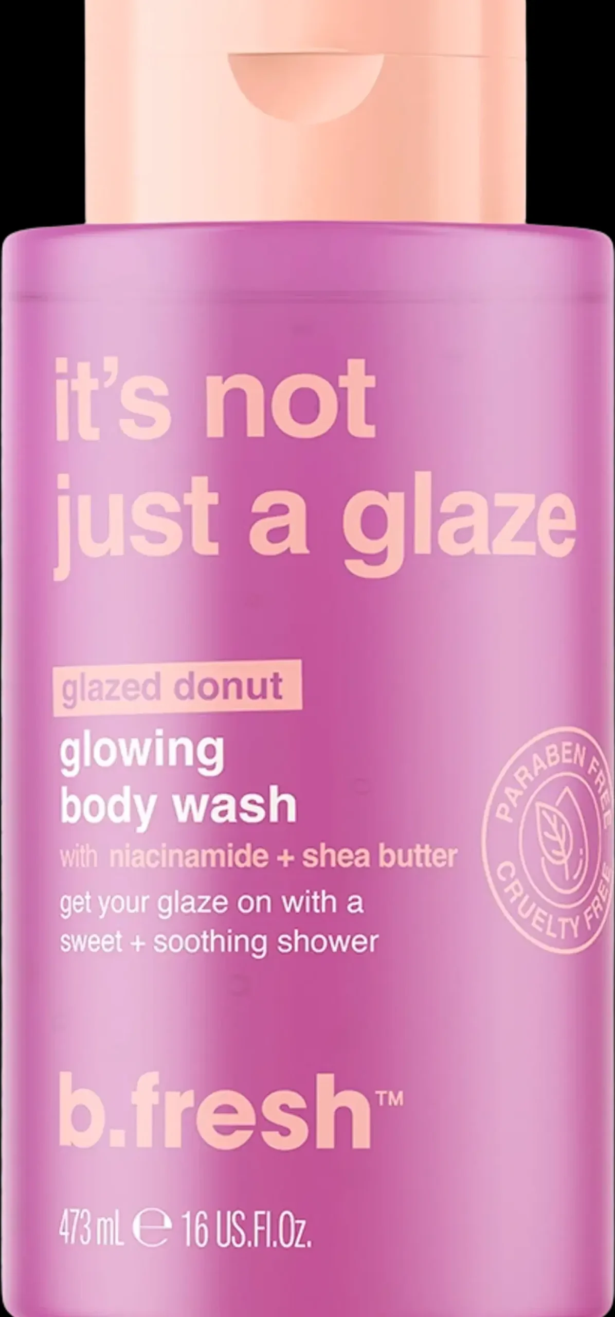 B Fresh Vartalonhoito<it's not just a glaze -suihkugeeli 473ml